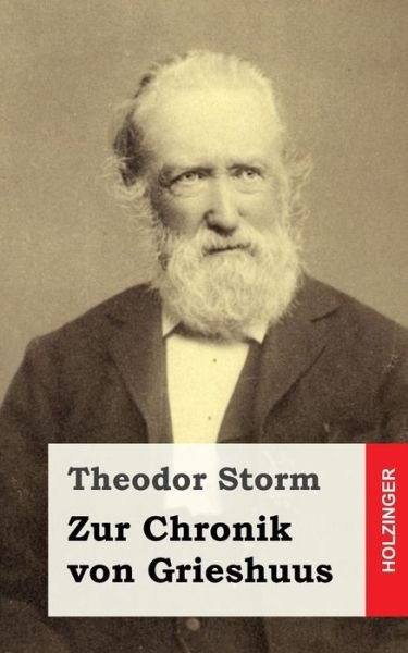 Cover for Theodor Storm · Zur Chronik Von Grieshuus (Paperback Bog) (2013)