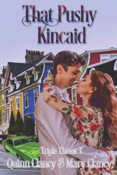 Cover for Quinn Clancy · That Pushy Kincaid (Paperback Book) (2019)