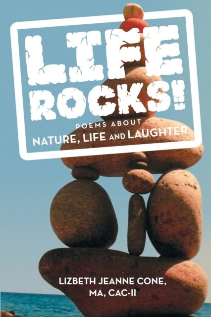 Cover for Ma Cac-II Cone · Life Rocks! (Pocketbok) (2016)