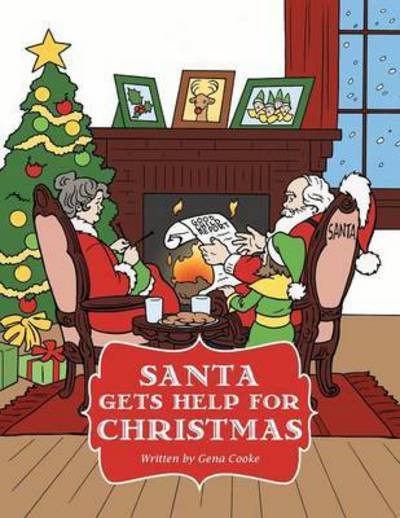 Cover for Gena Cooke · Santa Gets Help for Christmas (Paperback Book) (2013)