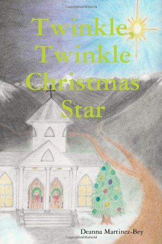 Cover for Deanna Martinez-bey · Twinkle, Twinkle Christmas Star (Paperback Book) (2014)