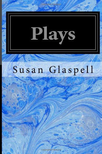 Cover for Susan Glaspell · Plays (Paperback Book) (2014)