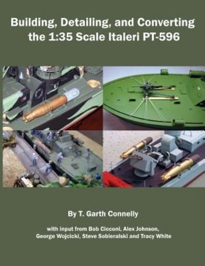 Cover for T Garth Connelly · Building, Detailing and Converting the 1: 35 Scale Italeri Pt-596 (Pocketbok) (2014)