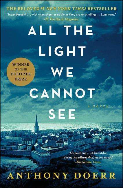 Cover for Anthony Doerr · All the Light We Cannot See: A Novel (Taschenbuch) (2017)