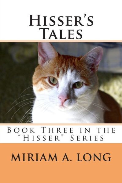 Cover for Miriam a Long · Hisser's Tales (Paperback Book) (2014)