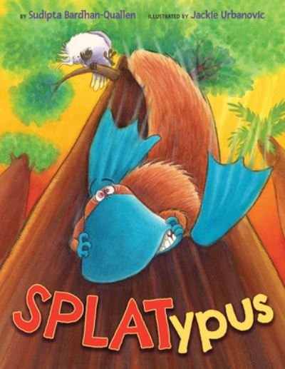 Splatypus - Sudipta Bardhan-Quallen - Books - Two Lions - 9781503939219 - August 8, 2023