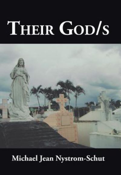 Cover for Michael Jean Nystrom-Schut · Their God/s (Hardcover bog) (2015)