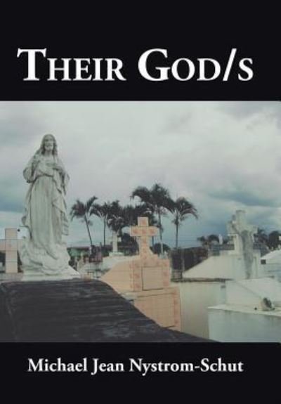 Cover for Michael Jean Nystrom-Schut · Their God/s (Hardcover bog) (2015)