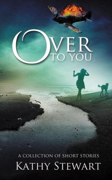 Over to You: a Collection of Short Stories - Kathy Stewart - Livros - CreateSpace Independent Publishing Platf - 9781505274219 - 29 de novembro de 2014