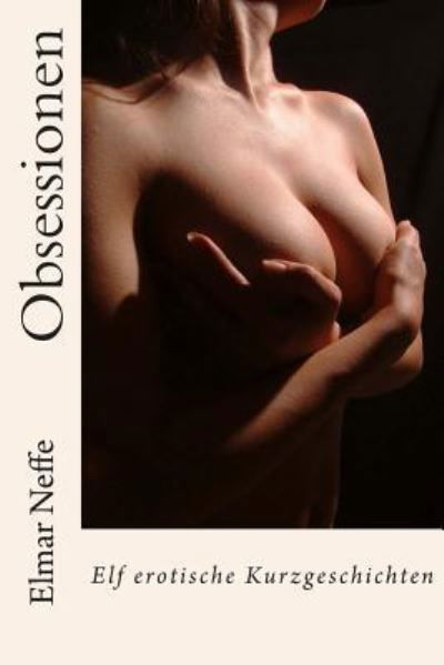 Cover for Elmar Neffe · Obsessionen (Paperback Book) (2015)