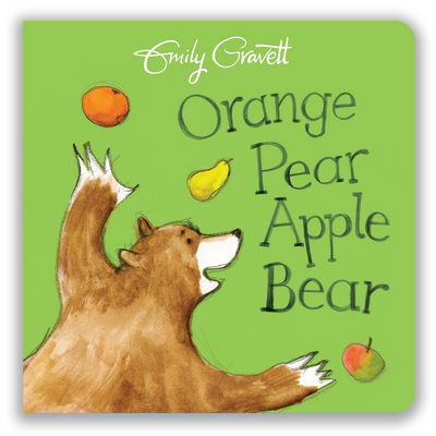 Cover for Emily Gravett · Orange Pear Apple Bear (Board book) [Main Market Ed. edition] (2017)