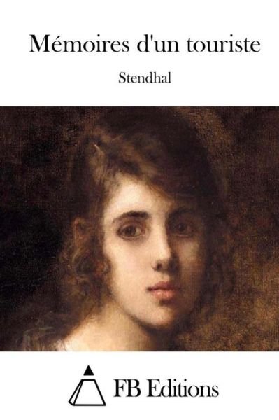 Cover for Stendhal · Memoires D'un Touriste (Taschenbuch) (2015)
