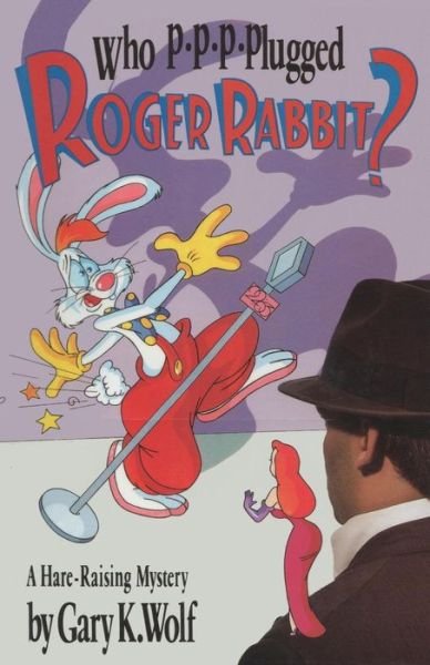 Cover for Gary K Wolf · Who P-p-p-plugged Roger Rabbit? (Paperback Bog) (2015)