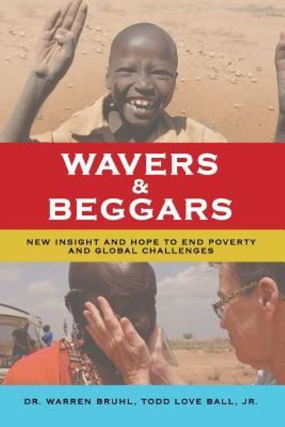 Cover for Dr Warren Bruhl · Wavers &amp; Beggars (Paperback Book) (2016)