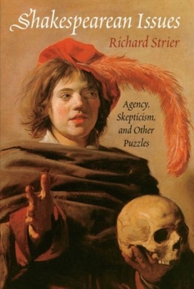 Cover for Richard Strier · Shakespearean Issues (Hardcover Book) (2022)
