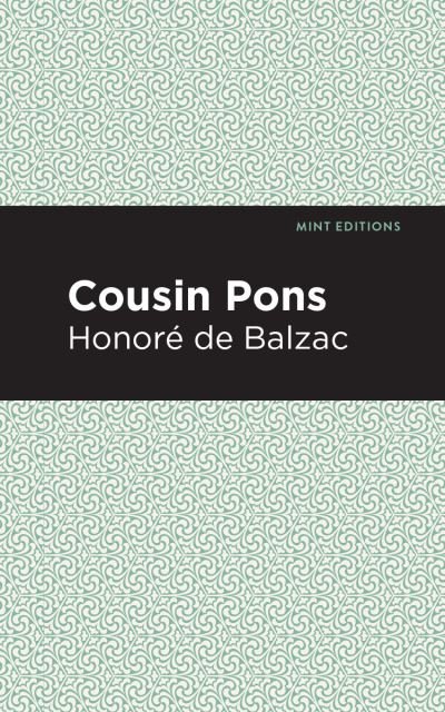 Cover for Honor de Balzac · Cousin Pons - Mint Editions (Hardcover Book) (2021)