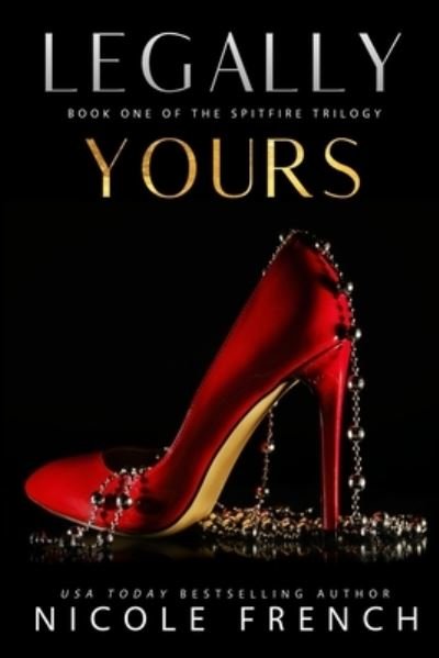 Legally Yours - Nicole French - Bøger - Independently published - 9781520769219 - 13. marts 2017