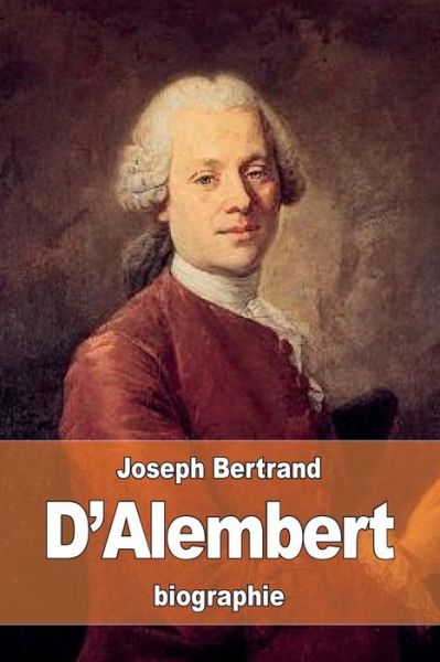 D'Alembert - Joseph Bertrand - Książki - Createspace Independent Publishing Platf - 9781523346219 - 11 stycznia 2016