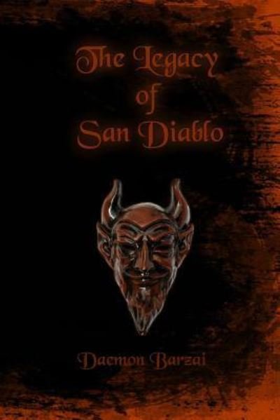 Cover for Daemon Barzai · The Legacy of San Diablo (Taschenbuch) (2016)