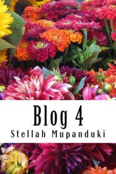 Stellah Mupanduki · Blog 4 (Taschenbuch) (2017)