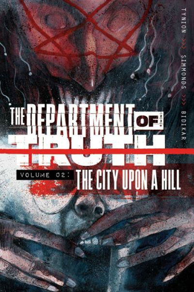 Department of Truth, Volume 2: The City Upon a Hill - James Tynion IV - Bøker - Image Comics - 9781534319219 - 2. november 2021