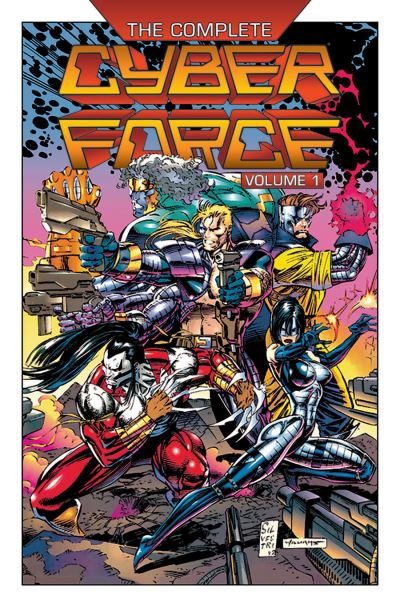 Cover for Marc Silvestri · The Complete Cyberforce, Volume 1 - COMP CYBERFORCE TP (Paperback Book) (2022)