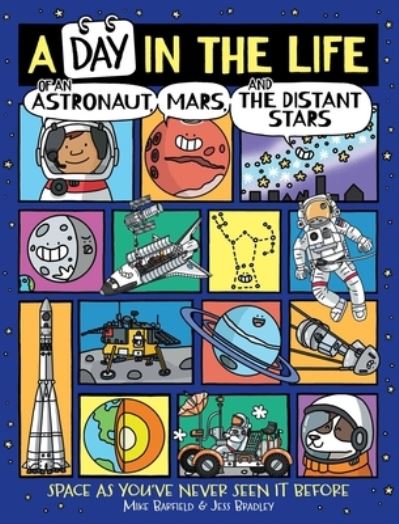 A Day in the Life of an Astronaut, Mars, and the Distant Stars - Mike Barfield - Books - Aladdin - 9781534489219 - April 25, 2023