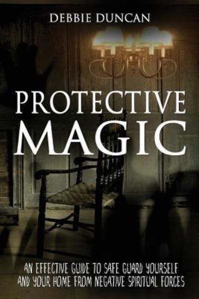 Cover for Debbie Duncan · Protective Magic (Paperback Book) (2016)