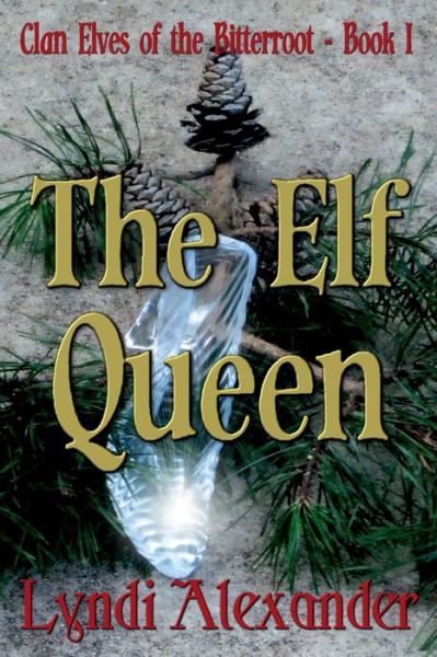 Cover for Lyndi Alexander · The Elf Queen (Paperback Book) (2017)