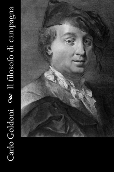 Cover for Carlo Goldoni · Il filosofo di campagna (Pocketbok) (2016)