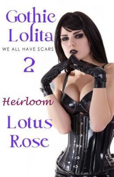 Gothic Lolita 2 - Lotus Rose - Boeken - Createspace Independent Publishing Platf - 9781539835219 - 1 november 2016