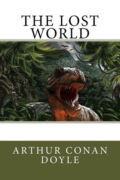 The Lost World - Sir Arthur Conan Doyle - Książki - Createspace Independent Publishing Platf - 9781540853219 - 7 grudnia 2016