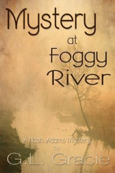 Cover for G L Gracie · Mystery at Foggy River (Pocketbok) (2017)