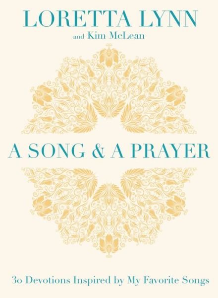 Cover for Kim McLean · A Song and A Prayer: 30 Devotions Inspired by My Favorite Songs (Hardcover bog) (2023)