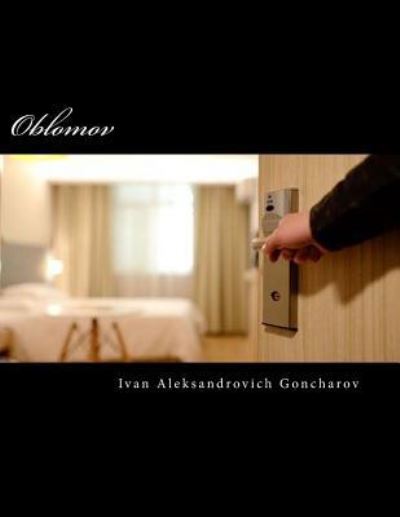 Cover for Ivan Aleksandrovich Goncharov · Oblomov (Paperback Book) (2017)