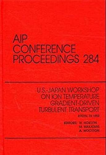 US-Japan Workshop on ION Temperature Gradient Turbulent Transport (AIP Conference Proceedings) - Norton - Books - American Institute of Physics - 9781563962219 - April 15, 1998