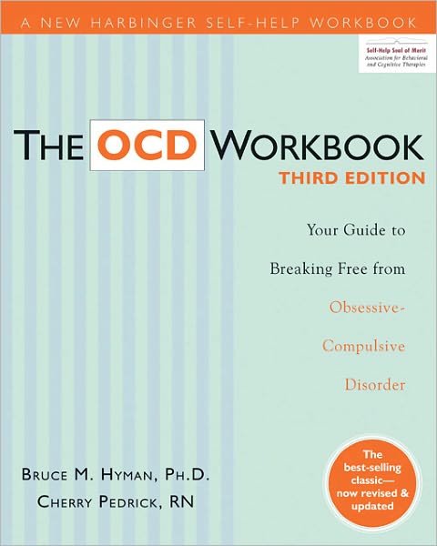Cover for Bruce M. Hyman · The OCD Workbook: Your Guide to Breaking Free from Obsessive-Compulsive Disorder, 3rd Edition - A New Harbinger Self-Help Workbook (Paperback Book) [3 Revised edition] (2010)