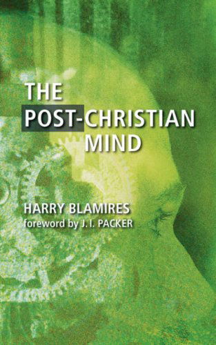 Cover for Harry Blamires · The Post-christian Mind (Paperback Book) (2004)