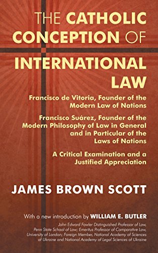 Cover for James Brown Scott · The Catholic Conception of International Law: Francisco de Vitoria, Founder of the Modern Law of Nations. Francisco Suarez, Founder of the Modern Philosophy of Law in General and in Particular of the Laws of Nations. a Critical Examination... (Hardcover Book) (2014)