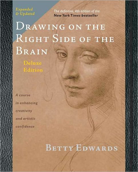 Cover for Betty Edwards · Drawing on the Right Side of the Brain: the Deluxe Edition (Hardcover Book) [4 Deluxe edition] (2012)