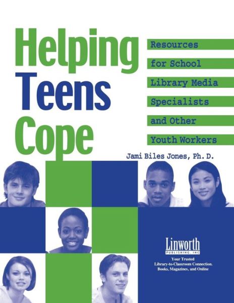 Cover for Jami Biles Jones · Helping Teens Cope: Resources for the School Library Media Specialist and Other Youth Workers (Paperback Book) (2003)