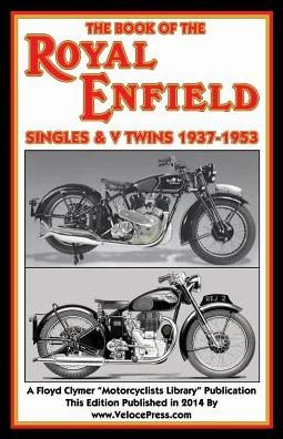 Cover for W. C. Haycraft · Book of the Royal Enfield Singles &amp; V Twins 1937-1953 (Paperback Bog) (2014)