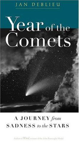 Cover for Jan Deblieu · Year of the Comets: A Journey from Sadness to the Stars (Paperback Book) (2006)