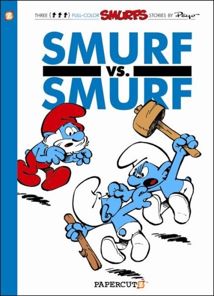 The Smurfs #12: Smurf versus Smurf - Peyo - Boeken - Papercutz - 9781597073219 - 7 augustus 2012