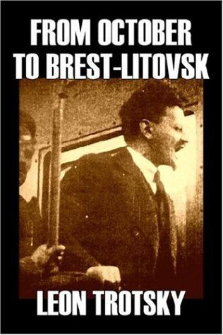 From October to Brest-litovsk - Leon Trotzky - Books - Aegypan - 9781598188219 - June 1, 2006