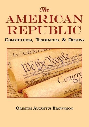 Cover for Orestes Augustus Brownson · The American Republic: Complete Original Text (Paperback Book) (2007)