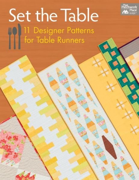 Cover for Martingale · Set the Table: 11 Designer Patterns for Table Runners (Pocketbok) (2013)