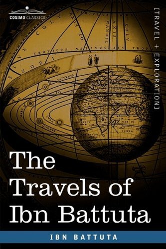 Cover for Ibn Battuta · The Travels of Ibn Battuta - Travel + Exploration (Taschenbuch) (2009)