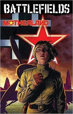 Cover for Garth Ennis · Garth Ennis' Battlefields Volume 6: Motherland (Paperback Bog) (2011)