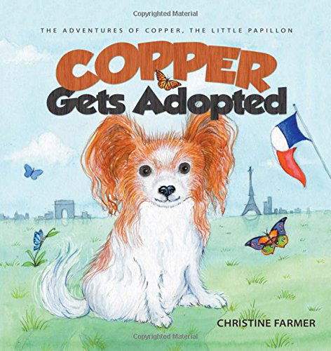 Cover for Christine Farmer · Copper Gets Adopted (Hardcover Book) (2014)